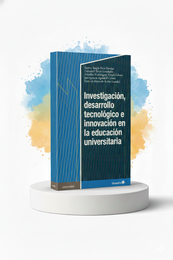 Investigación, desarrollo tecnológico e innovación en la educación universitaria