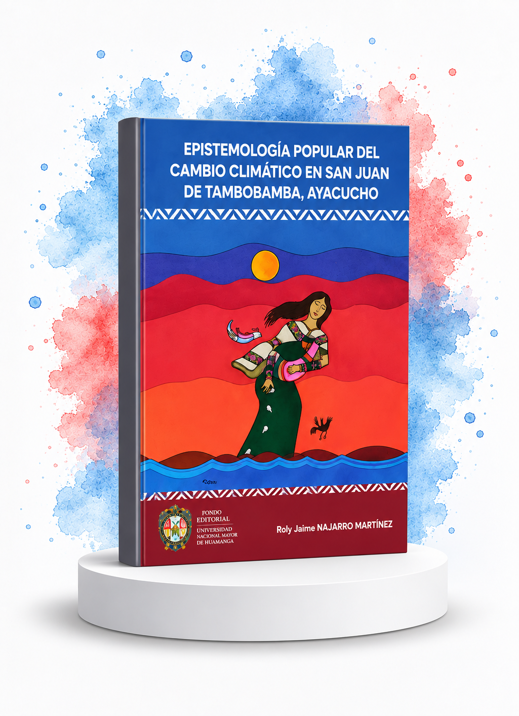 Epistemología Popular del Cambio Climático en San Juan de Tambobamba, Ayacucho