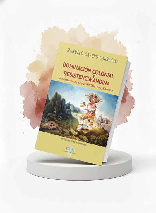Dominación Colonial Resistencia Andina