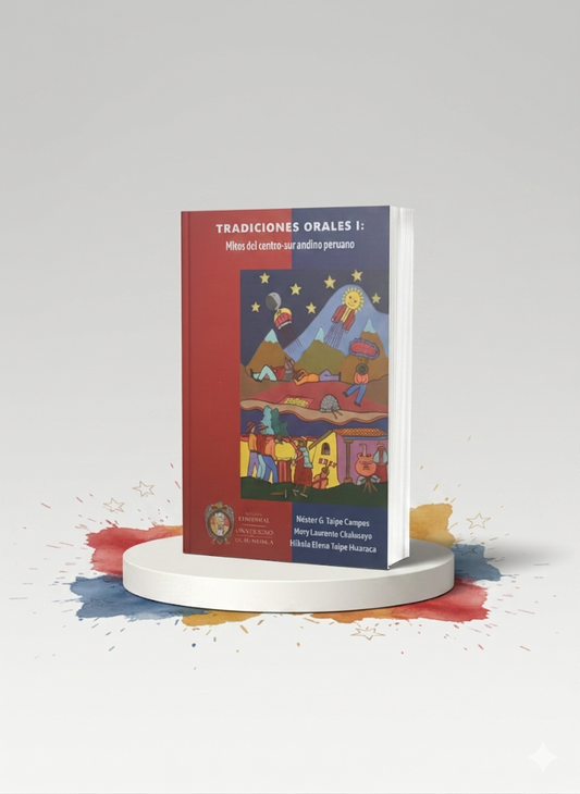 TRADICIONES ORALES I: Mitos del centro-sur andino peruano