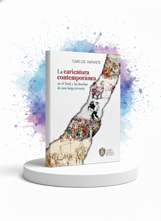 La caricatura comtemporánea en el Perú y las huellas de una larga travesía